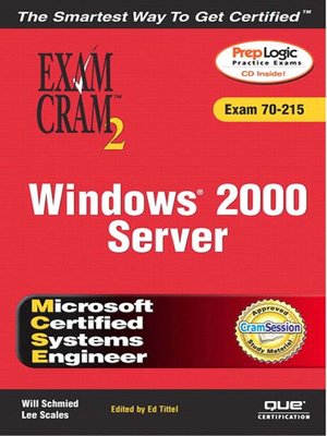 cover image of MCSE Windows 2000 Server Exam Cram 2 (Exam Cram 70-215)